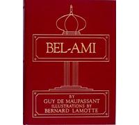 Bel-Ami. The Collector's Library of Famous Editions
