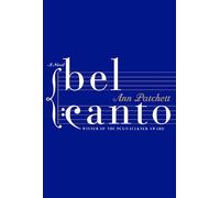 Bel Canto: A Novel