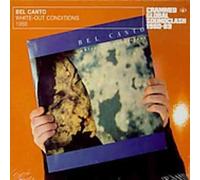 Bel Canto - White-Out Conditions