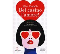 Bel casino l'amore!