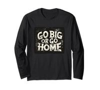 Bel costume con scritta "Go Big Or Go Home" Maglia a Manica