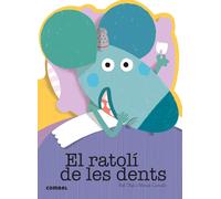 Bel Olid Baez Mercè Canals Ferrer El ratolí de les dents (Tascabile)