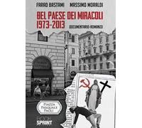 Bel Paese dei miracoli 1973-2013