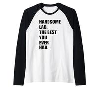 Bel ragazzo il migliore che tu abbia mai avuto un uomo carino caldo attrattivo Maglia con Maniche Raglan