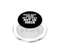Bel ragazzo qui mia moglie? Non così tanto. PopSockets PopGrip per MagSafe