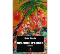 Bel suol d'amore