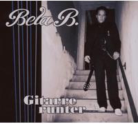 Bela B. - Gitarre Runter