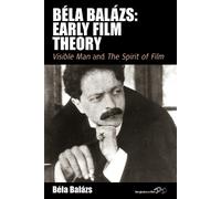 Erica Carter Béla Balázs: Early Film Theory (Tascabile) Film Europa