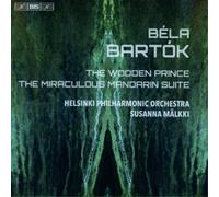 Bela Bartok Béla Bartók: The Wooden Prince/The Miraculous Mandarin Suite (CD)