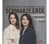 Bela Bartok Schwarze Erde: Lieder Von Bartók, Schumann, Kodály Und Berg Album