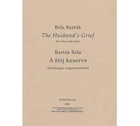 Bela Bartok The Husband's Grief (A f?rj keserve) (Tascabile)