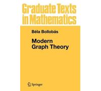 Bela Bollobas Modern Graph Theory (Tascabile) Graduate Texts in Mathematics