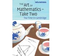 Béla Bollobás The Art of Mathematics - Take Two (Tascabile)