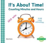 Bela Davis It's about Time: Counting Minutes and Hours (Copertina rigida)