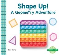 Bela Davis Shape Up: A Geometry Adventure (Copertina rigida)