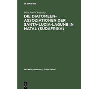 Béla Jenö Choln Die Diatomeenassoziationen der Santa-Lucia-La (Copertina rigida)