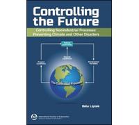 Béla Lipták Controlling the Future - Controlling Nonindustria (Copertina rigida)