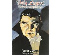 Bela Lugosi: Drácula vampirizado / Dracula vampirized