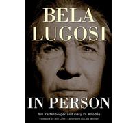 Bela Lugosi in Person Gary D Kaffenberger, William M;Rhodes (Tascabile)