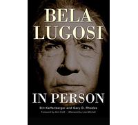 Bela Lugosi in Person (hardback)