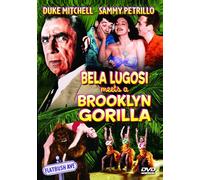 Bela Lugosi Meets A Brooklyn Gorilla (DVD) Bela Lugosi Duke Mitchell Charlita