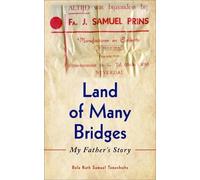 Bela Ruth Samuel Tenenholtz Land of Many Bridges (Tascabile)