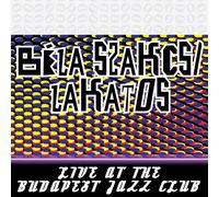 Béla Szakcsi Lakatos Live at the Budapest Jazz Club (CD) Album