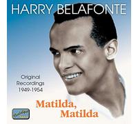 Harry Belafonte Matilda, Matilda - Original Recordings 1949-54 (CD) Album