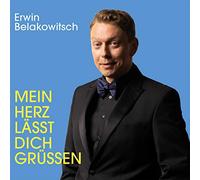 Belakowitsch,Erwin - Mein Herz Lässt Dich Grüßen