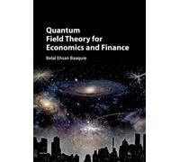 Belal Ehsan Baaq Quantum Field Theory for Economics and Fina (Copertina rigida)
