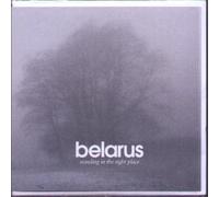 Belarus - Standing In The Right Place