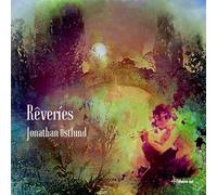 Belarus State Symphony Orchestra; Constantine Bogdanas; Bertrand Giraud; Elizaveta Brakhman; Nataly Grines; Myriam Hidber-Dickinson; Eva Simo; Edward Cohen; Alberto Portugheis; Quatuor Enesco; Michael Cretu; Wissam Boustany; Andrew Knight; Ruth Berresford; Florian Popa; Tom Hardy; Mark Wood; Mariona - Jonathan Ostlund: Reveries