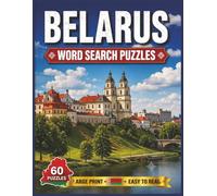 Belarus Word Search Puzzles: For Kids & Adults of All Ages! | 8.5x11 in. | 60 Puzzles | Large Print | Easy to Read