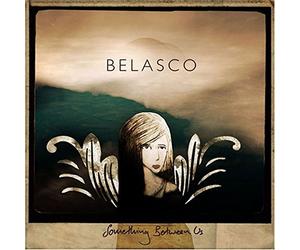 Belasco - Something Between Us