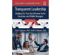 Belasen Phd Alan T. Transparent Leadership BOOK NUOVO