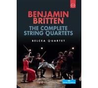 Belcea Quartet: Benjamin Britten - The Complete String Quartets (DVD)