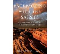 Belden C. Lane Backpacking with the Saints (Copertina rigida)
