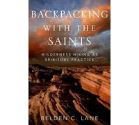Belden C. Lane Backpacking with the Saints (Copertina rigida)