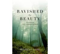 Belden C. Lane Ravished by Beauty (Copertina rigida)