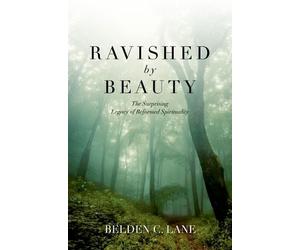 Belden C. Lane Ravished by Beauty (Copertina rigida)