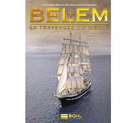 Belem, la traversée du siècle