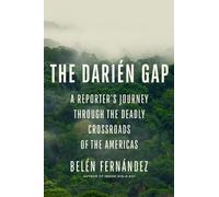 Belén Fernández The Darién Gap (Copertina rigida)