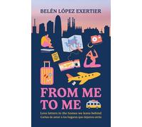 Belén López Exertier From Me to Me (Tascabile)