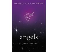 Beleta Greenaway Angels, Orion Plain and Simple (Tascabile) Plain and Simple