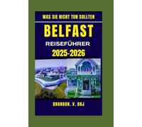 BELFAST REISEFÜHRER 2025-2026