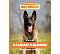 Belgian Malinois: The European Superdogs