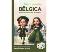 Bélgica para niños. Misión de comerciantes: Guía infantil de viajes