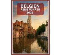 Belgien Reiseführer 2026