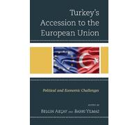 Belgin Akçay Turkey's Accession to the European Union (Copertina rigida)