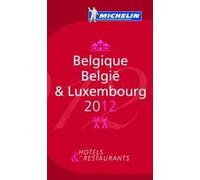 Belgique-Belgïe & Luxembourg 2012. La guida rossa. Ediz. francese e tedesca